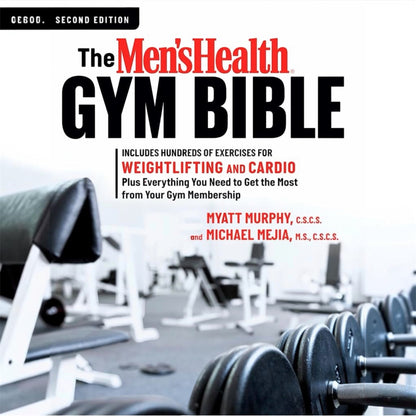 Men’s Health Gym Bible 2nd Edition Michael Mejia